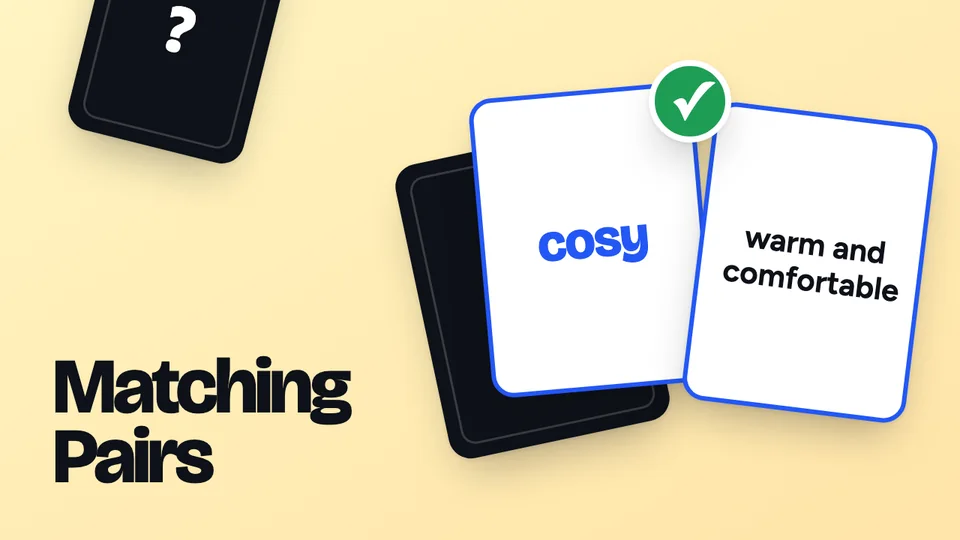 Matching Pairs: a word card matched with its meaning