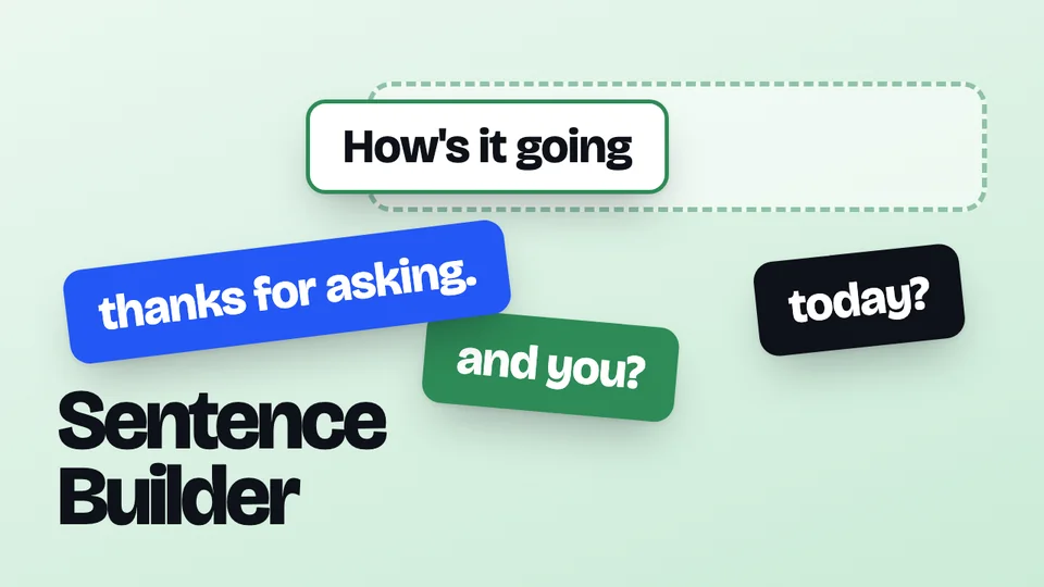 Sentence Builder: chunks of a sentence in the right order